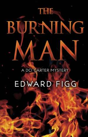 The Burning Man de Edward Figg