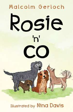 Rosie 'n' Co de Malcolm Gerloch