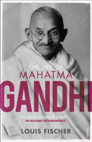 The Life of Mahatma Gandhi de Louis Fischer