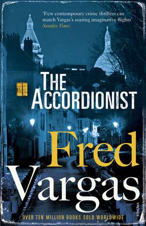 The Accordionist de Fred Vargas