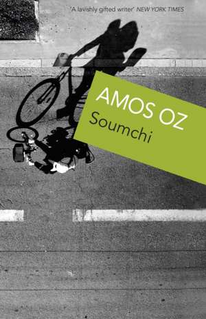 Oz, A: Soumchi de Amos Oz