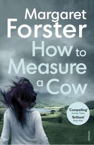 How to Measure a Cow de Margaret Forster