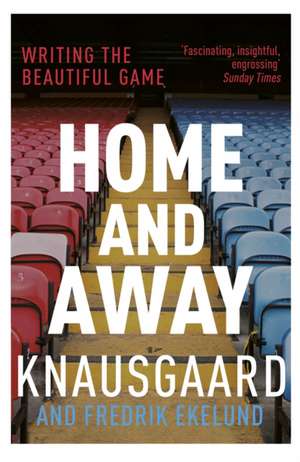 Home and Away de Fredrik Ekelund