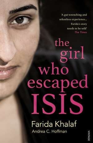 The Girl Who Escaped ISIS de Andrea C. Hoffmann