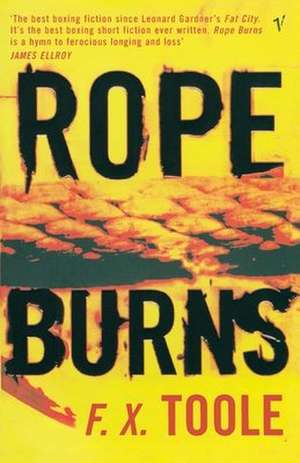 Rope Burns de F. X. Toole