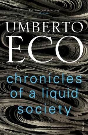 Chronicles of a Liquid Society de Umberto Eco