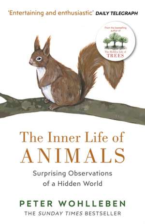 The Inner Life of Animals de Peter Wohlleben