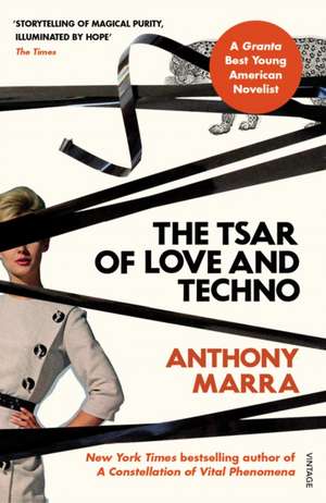 Marra, A: Tsar of Love and Techno de Anthony Marra