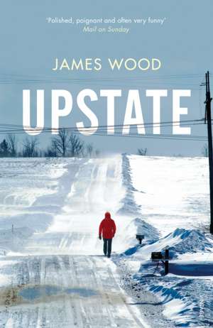 Upstate de James Wood