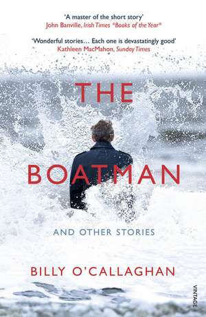 The Boatman and Other Stories de Billy O'Callaghan