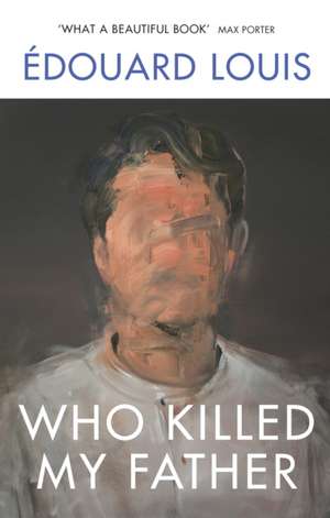 Who Killed My Father de Edouard Louis