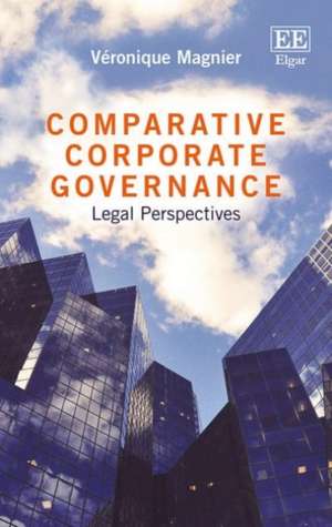 Comparative Corporate Governance – Legal Perspectives de Veronique Magnier