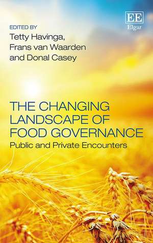 The Changing Landscape of Food Governance – Public and Private Encounters de Tetty Havinga