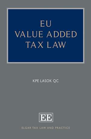 EU Value Added Tax Law de Kpe Lasok