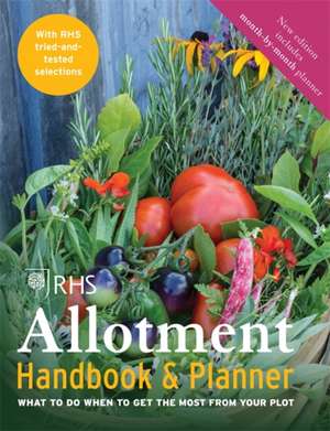 RHS Allotment Handbook & Planner de Royal Horticultural Society