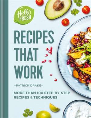 HelloFresh Recipes that Work de Patrick Drake