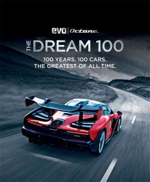 The Dream 100 from Evo and Octane de Peter Tomalin