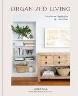 Organized Living de Shira Gill