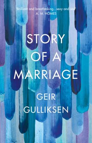 Gulliksen, G: Story of a Marriage de Geir Gulliksen