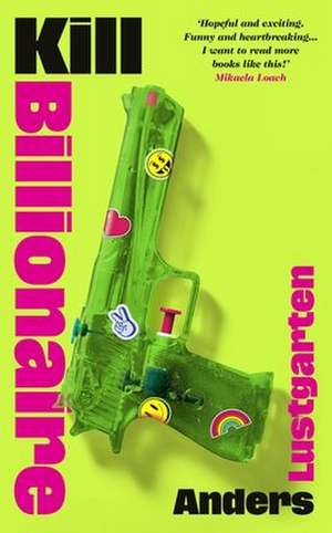 Kill Billionaire de Anders Lustgarten