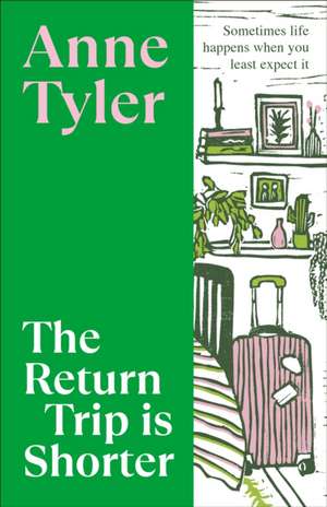 The Return Trip is Shorter de Anne Tyler