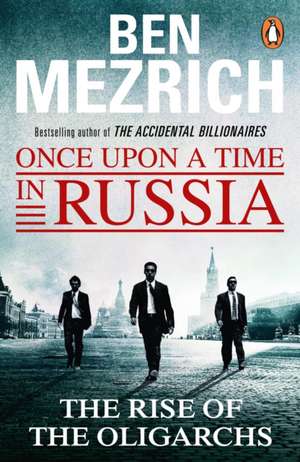 Once Upon a Time in Russia de Ben Mezrich