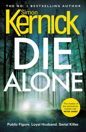 Die Alone de Simon Kernick