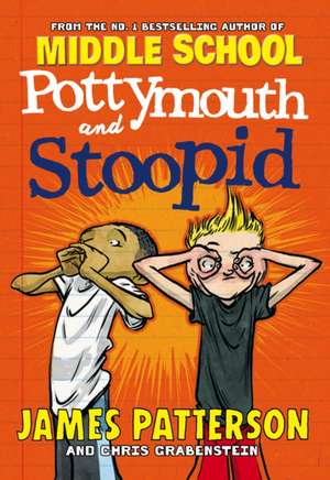 Pottymouth and Stoopid de James Patterson