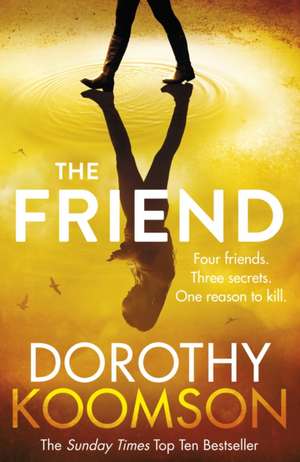 The Friend de Dorothy Koomson