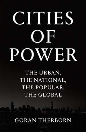 Cities of Power de Goran Therborn