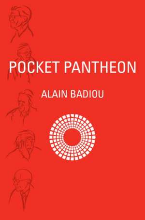 Pocket Pantheon de Alain Badiou