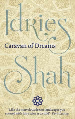 Caravan of Dreams de Idries Shah