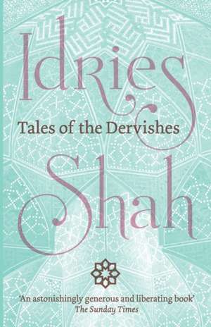 Tales of the Dervishes de Idries Shah