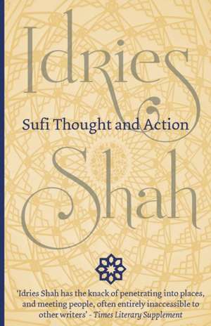 Sufi Thought and Action de Idries Shah