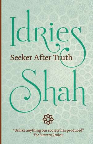 Seeker After Truth de Idries Shah