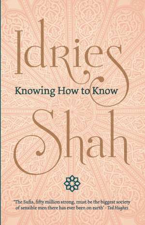 Knowing How to Know de Idries Shah