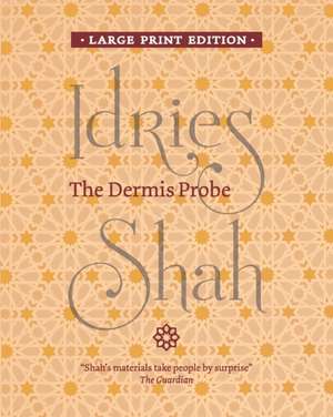 The Dermis Probe de Idries Shah