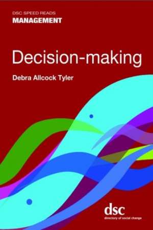 Decision-making de Debra Allcock Tyler