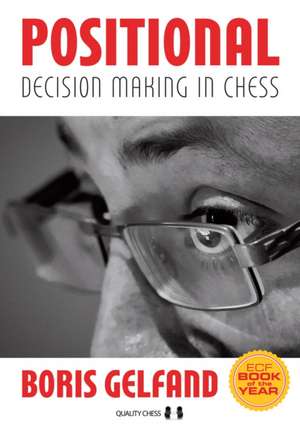 Positional Decision Making in Chess de Boris Gelfand