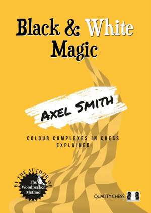 Black and White Magic de Axel Smith