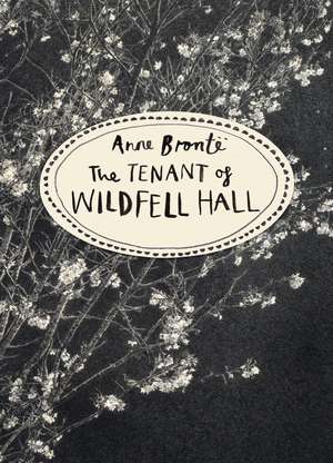 The Tenant of Wildfell Hall de Anne Bronte