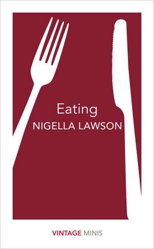 Eating de Nigella Lawson