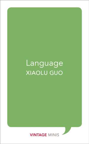 Language de Xiaolu Guo