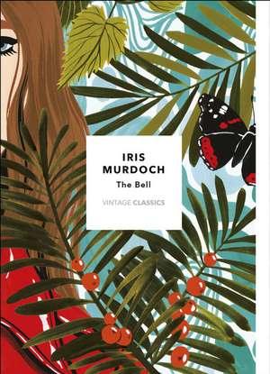 The Bell (Vintage Classics Murdoch Series) de Iris Murdoch