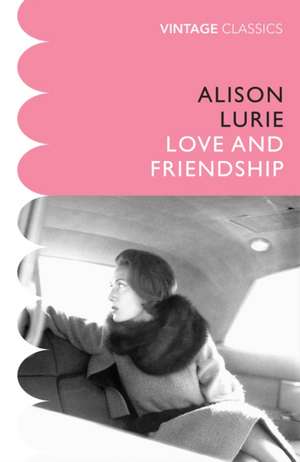 Love and Friendship de Alison Lurie