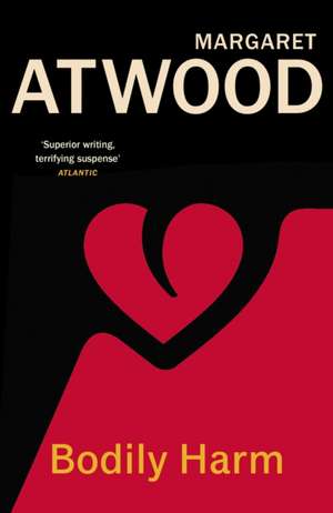 Bodily Harm de Margaret Atwood