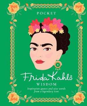 Pocket Frida Kahlo Wisdom de Hardie Grant