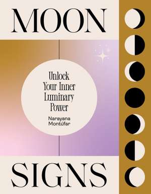 Moon Signs de Narayana Montufar