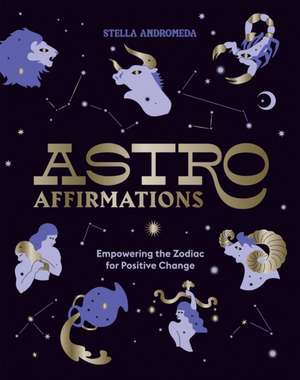 AstroAffirmations de Stella Andromeda