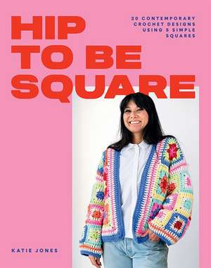 Hip to Be Square de Katie Jones